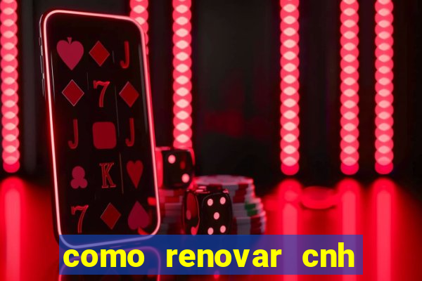 como renovar cnh na bahia